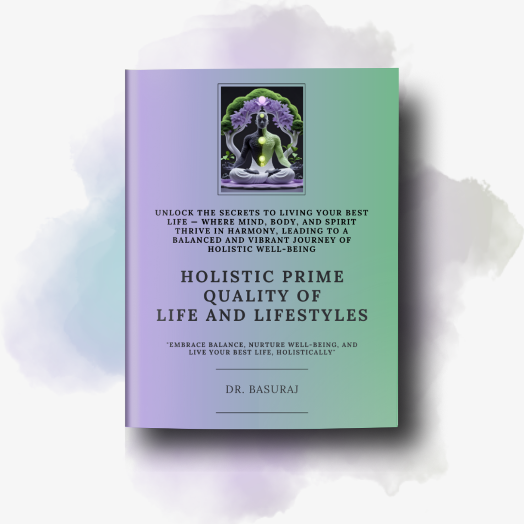 HOLISTIC PRIME QUALITY OF LIFE AND LIFESTYLES