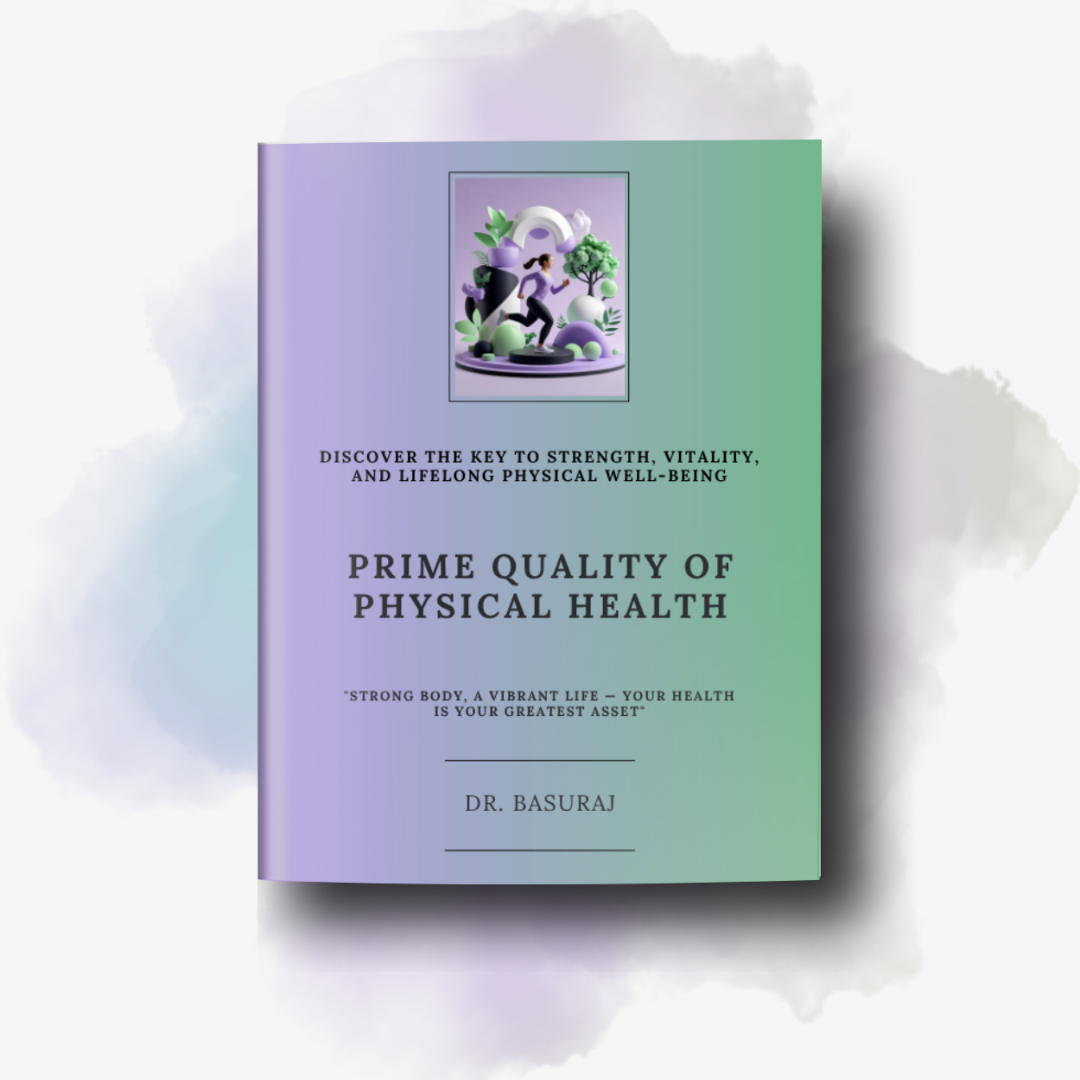 PRIME QUALITY OF PHYSICAL HEALTH